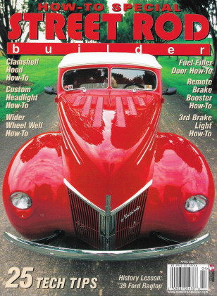 STREET ROD BUILDER 2001 APR - CLAMSHEELS, CUSTOM HEADLAMP, WIDE WHEEL WELLS